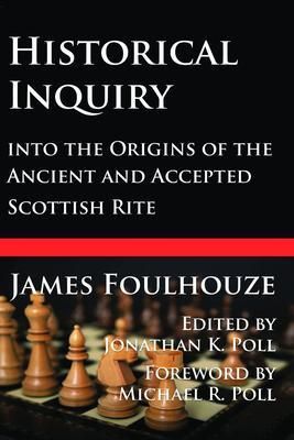 Produktbild: Historical Inquiry into the Origins of the Ancient and Accepted Scottish Rite
