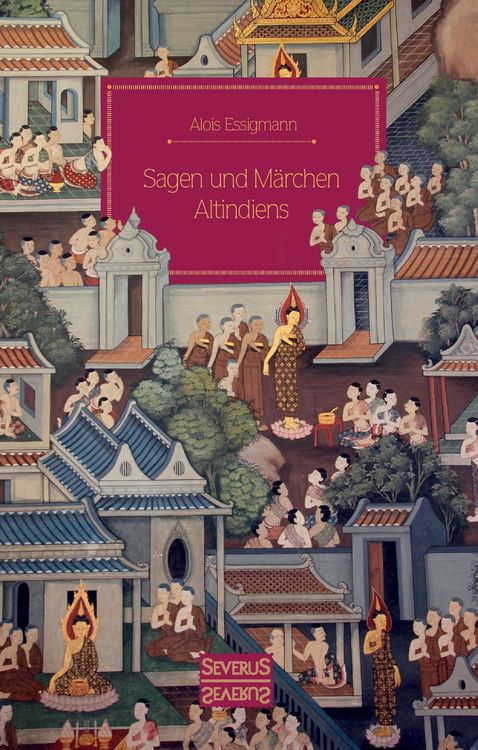 Produktbild: Essigmann, A: Sagen und M&auml;rchen Altindiens