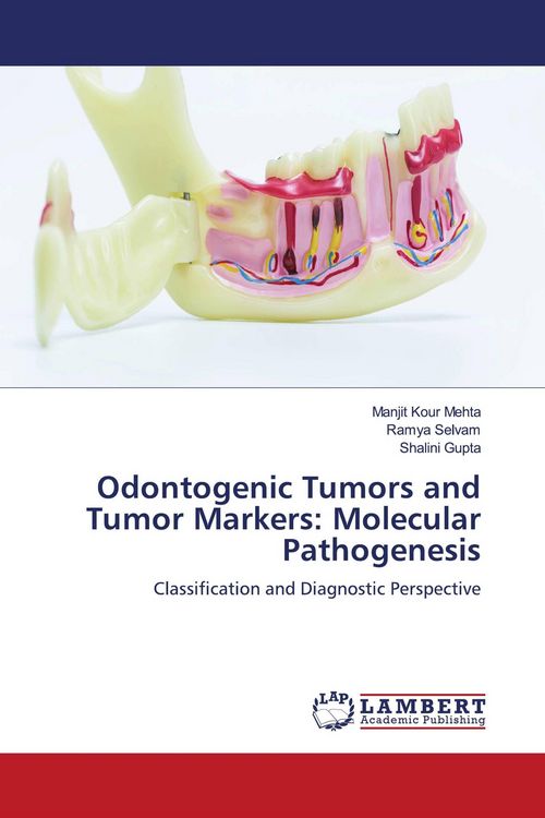 Produktbild: Odontogenic Tumors and Tumor Markers: Molecular Pathogenesis