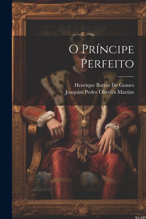 Produktbild: O Pr&iacute;ncipe Perfeito