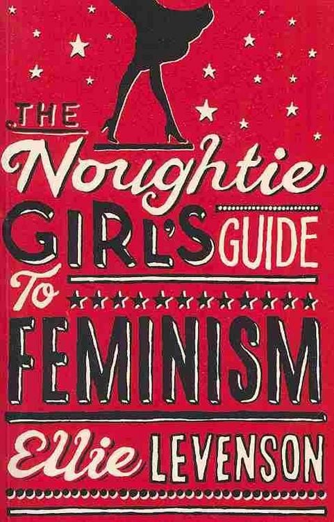 Produktbild: The Noughtie Girl's Guide to Feminism