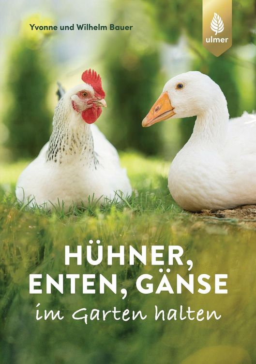 Produktbild: H&uuml;hner, Enten, G&auml;nse im Garten halten