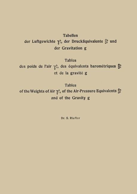 Produktbild: Tabellen der Luftgewichte &iquest;tb, der Druck&auml;quivalente &szlig;tb und der Gravitation g / Tables des poids de l'air &iquest;tb, des &eacute;quivalents barom&eacute;triques &szlig;tb et de