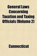 Produktbild: General Laws Concerning Taxation and Taxing Officials (Volume 2)