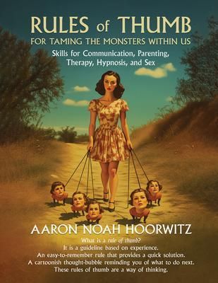 Produktbild: Rules of Thumb for Taming the Monsters Within Us