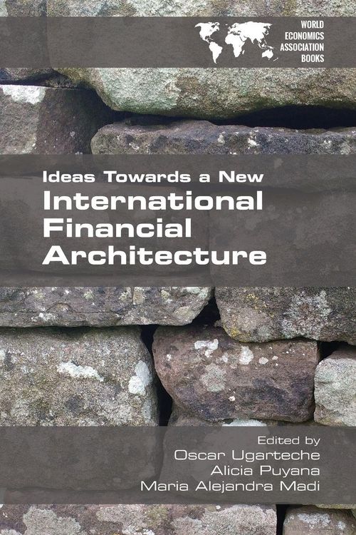 Produktbild: Ideas Towards a New International Financial Architecture
