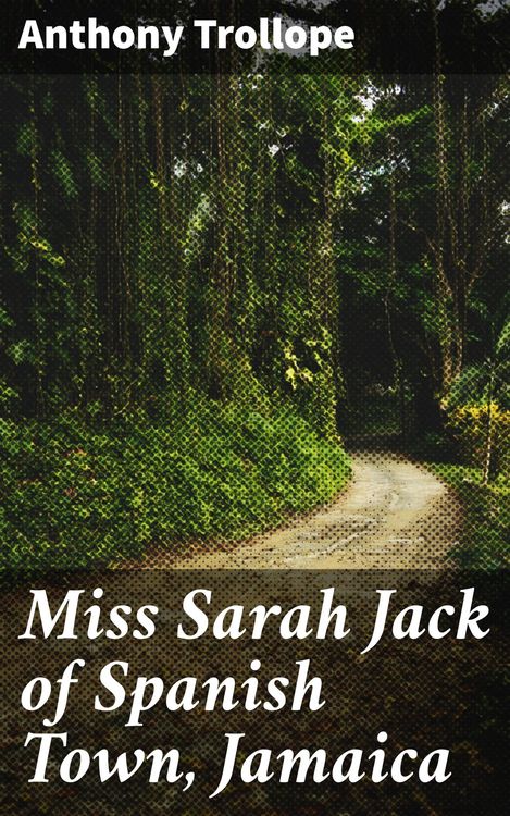 Produktbild: Miss Sarah Jack of Spanish Town, Jamaica