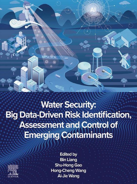 Produktbild: Water Security: Big Data-Driven Risk Identification, Assessment and Control of Emerging Contaminants