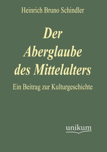 Produktbild: Schindler, H: Aberglaube des Mittelalters