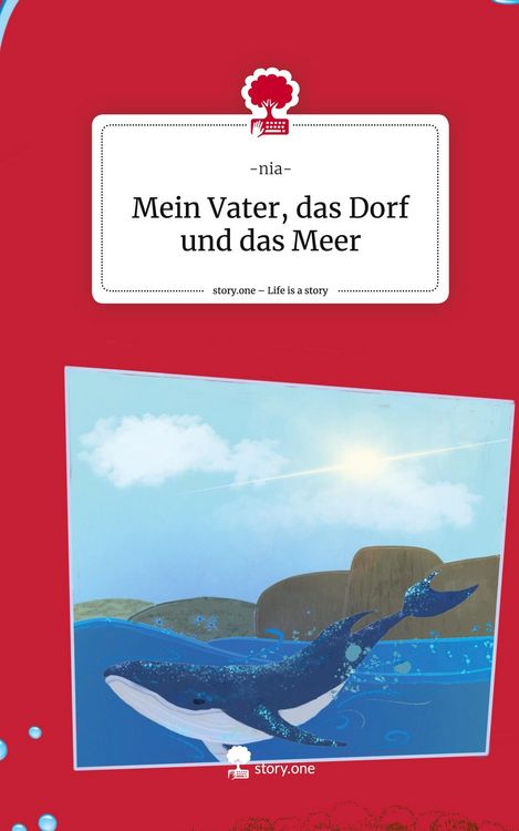 Produktbild: Mein Vater, das Dorf und das Meer. Life is a Story - story.one