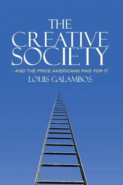 Produktbild: The Creative Society - and the Price Americans Paid for It