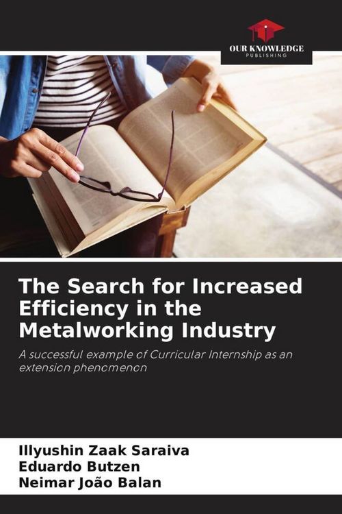 Produktbild: The Search for Increased Efficiency in the Metalworking Industry