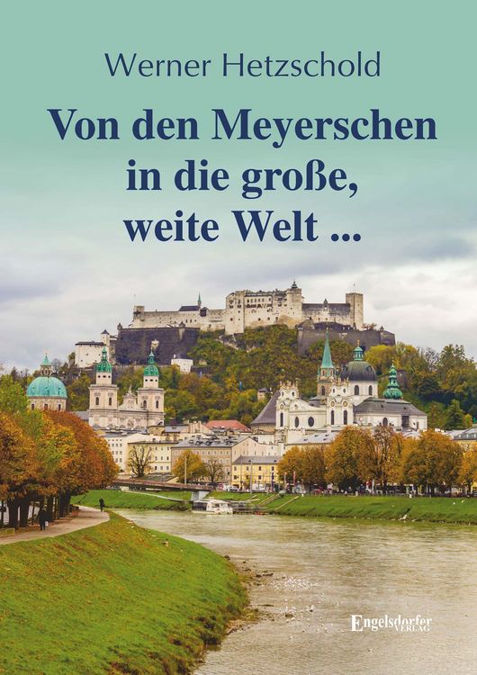 Produktbild: Von den Meyerschen in die gro&szlig;e, weite Welt ...