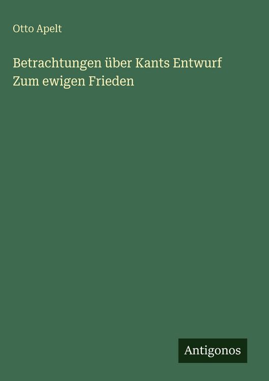 Produktbild: Betrachtungen &uuml;ber Kants Entwurf Zum ewigen Frieden