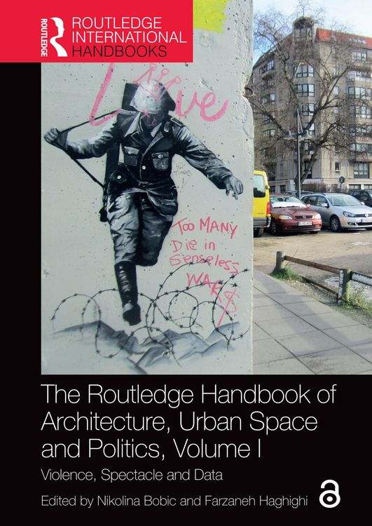 Produktbild: The Routledge Handbook of Architecture, Urban Space and Politics, Volume I