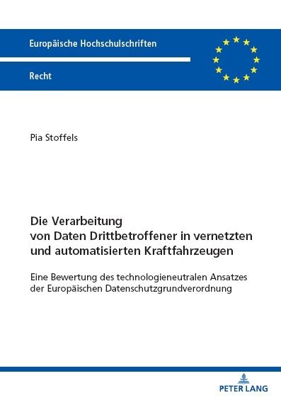 Produktbild: Die Verarbeitung von Daten Drittbetroffener in vernetzten und automatisierten Kraftfahrzeugen