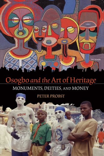 Produktbild: Probst, P: Osogbo and the Art of Heritage