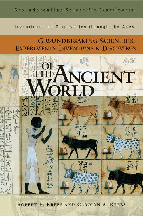 Produktbild: Groundbreaking Scientific Experiments, Inventions, and Discoveries of the Ancient World