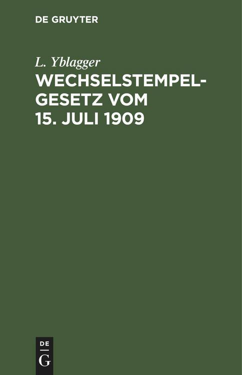 Produktbild: Wechselstempelgesetz vom 15. Juli 1909