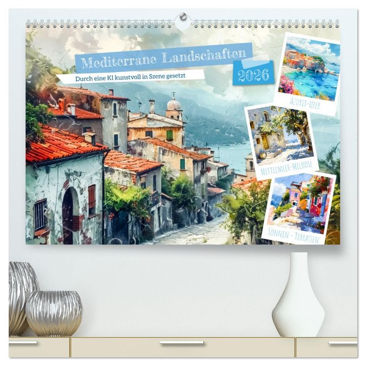 Produktbild: Mediterrane Landschaften (hochwertiger Premium Wandkalender 2026 DIN A2 quer), Kunstdruck in Hochglanz