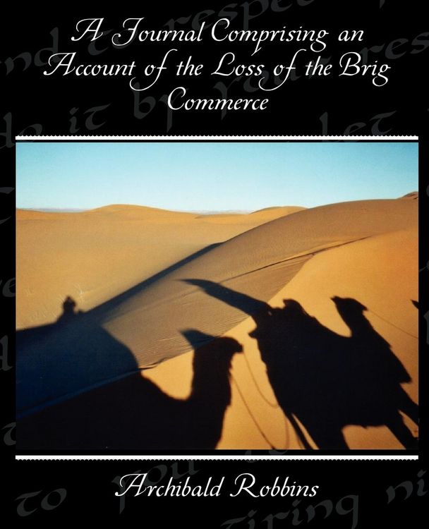 Produktbild: A Journal Comprising an Account of the Loss of the Brig Commerce