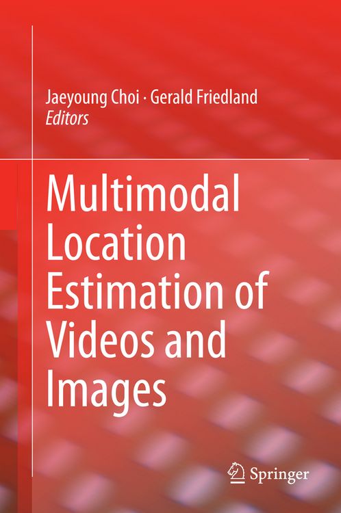 Produktbild: Multimodal Location Estimation of Videos and Images