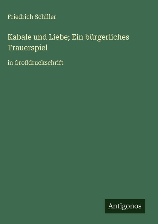 Produktbild: Kabale und Liebe; Ein b&uuml;rgerliches Trauerspiel