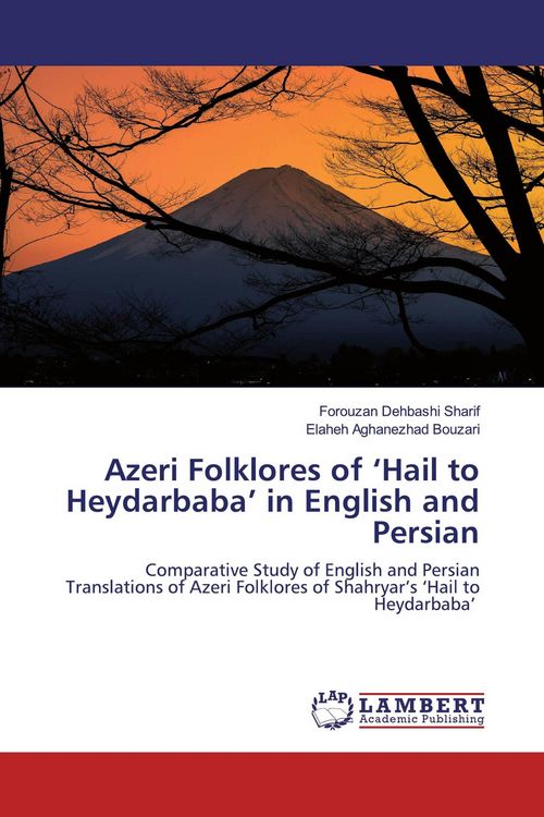 Produktbild: Azeri Folklores of 'Hail to Heydarbaba' in English and Persian