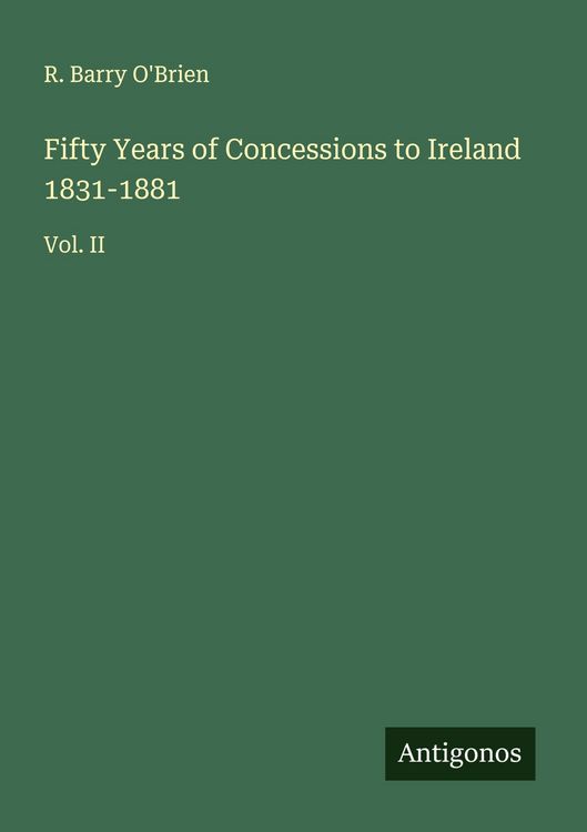 Produktbild: Fifty Years of Concessions to Ireland 1831-1881