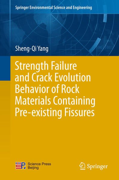 Produktbild: Strength Failure and Crack Evolution Behavior of Rock Materials Containing Pre-existing Fissures