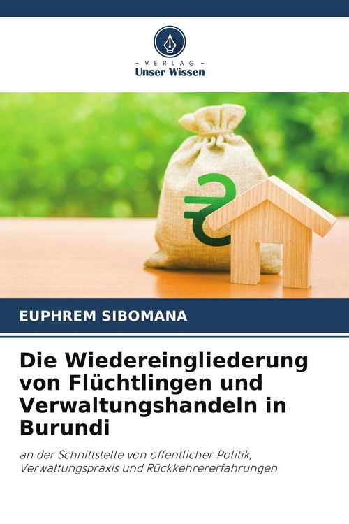 Produktbild: Die Wiedereingliederung von Fl&uuml;chtlingen und Verwaltungshandeln in Burundi