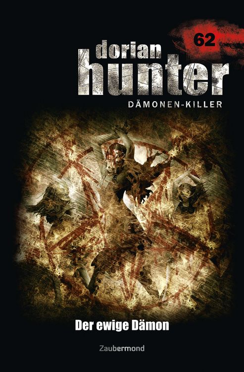 Produktbild: Dorian Hunter 62 - Der ewige D&auml;mon