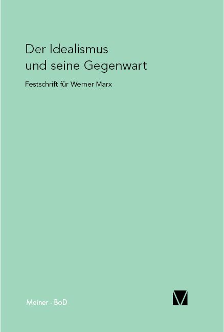 Produktbild: Der Idealismus und seine Gegenwart