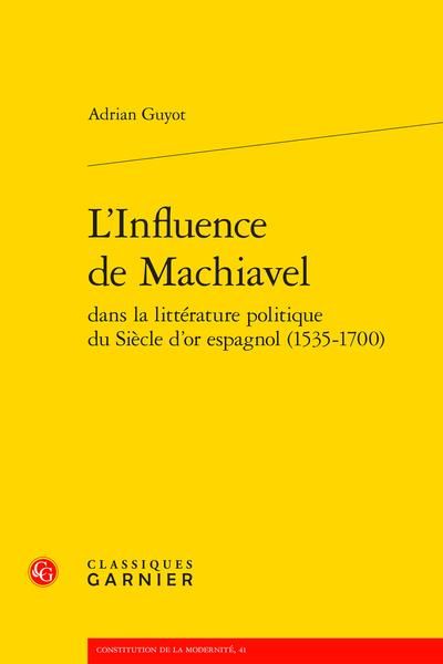 Produktbild: L Influence De Machiavel Dans La Litterature Politique Du Siecle D