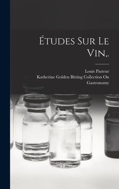 Produktbild: &Eacute;tudes Sur Le Vin, .