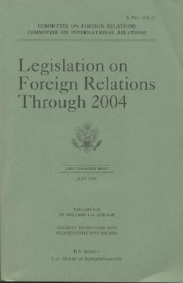 Produktbild: Legislation on Foreign Relations Through 2004, V. 1b