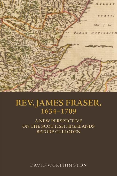 Produktbild: Rev. James Fraser, 1634-1709