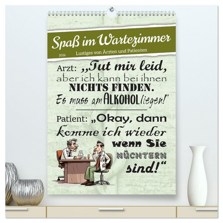 Produktbild: Spa&szlig; im Wartezimmer (hochwertiger Premium Wandkalender 2026 DIN A2 hoch), Kunstdruck in Hochglanz