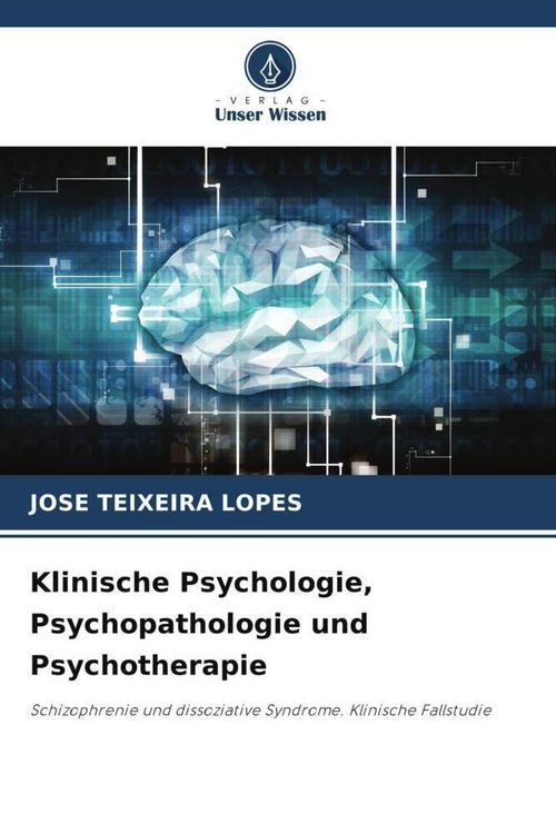 Produktbild: Klinische Psychologie, Psychopathologie und Psychotherapie