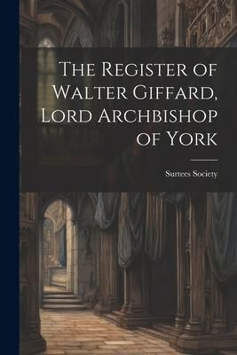 Produktbild: The Register of Walter Giffard, Lord Archbishop of York