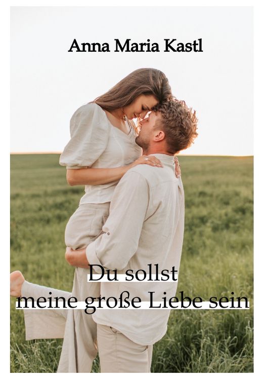Produktbild: Du sollst meine gro&szlig;e Liebe sein
