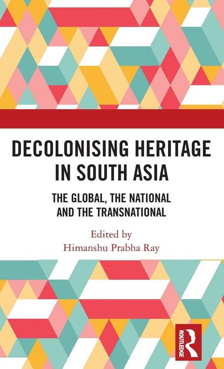 Produktbild: Decolonising Heritage in South Asia