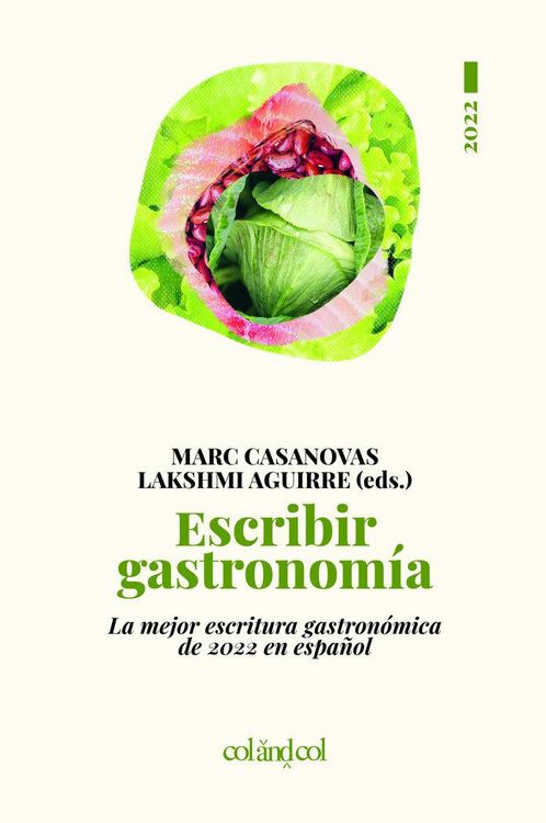 Produktbild: Escribir gastronom&iacute;a : la mejor escritura gastron&oacute;mica de 2022 en espa&ntilde;ol