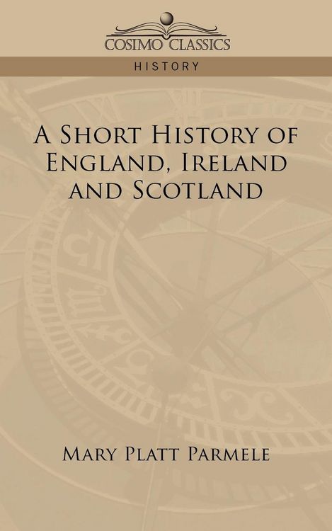 Produktbild: A Short History of England, Ireland and Scotland