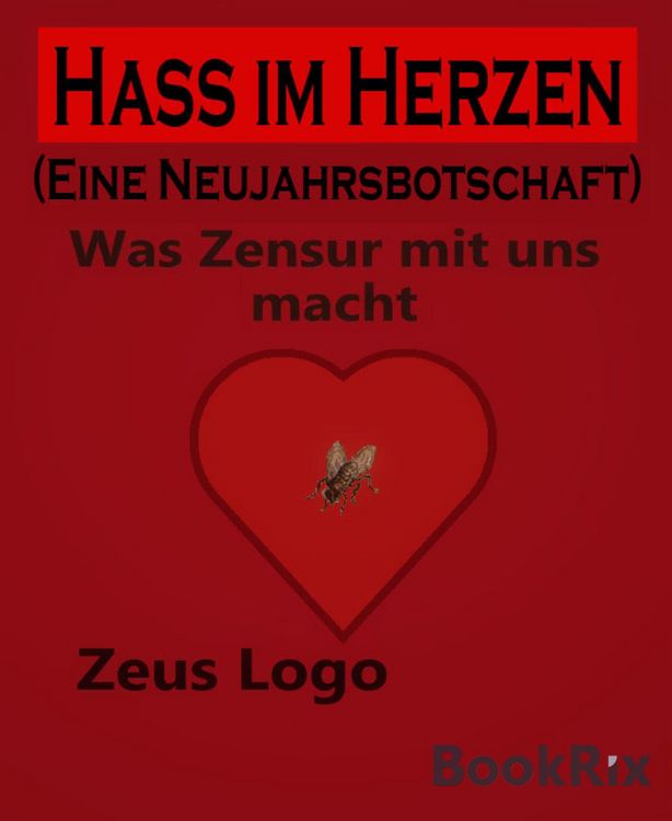 Produktbild: Hass im Herzen (Eine Neujahrsbotschaft)