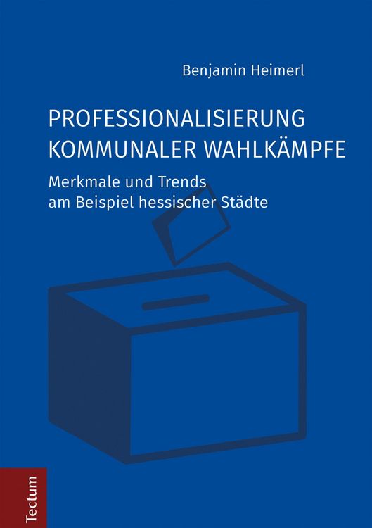 Produktbild: Professionalisierung kommunaler Wahlk&auml;mpfe