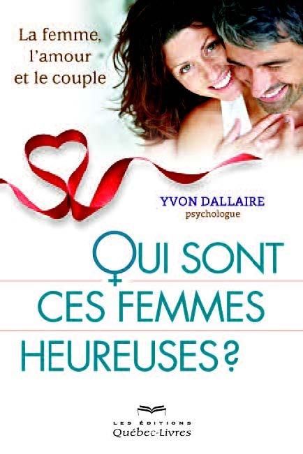 Produktbild: Qui sont ces femmes heureuses? : la femme, l'amour et le couple
