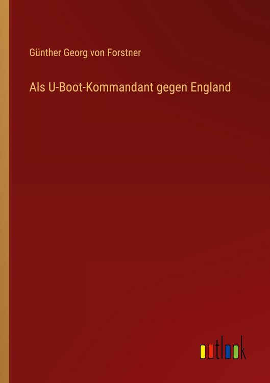 Produktbild: Als U-Boot-Kommandant gegen England