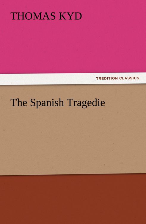 Produktbild: The Spanish Tragedie