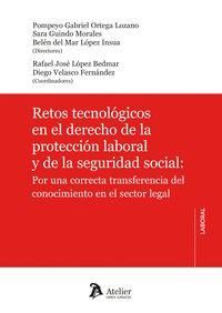Produktbild: Retos tecnol&oacute;gicos en el derecho de la protecci&oacute;n laboral y de la seguridad social: Por una correcta transferencia del conocimiento en el sector legal
